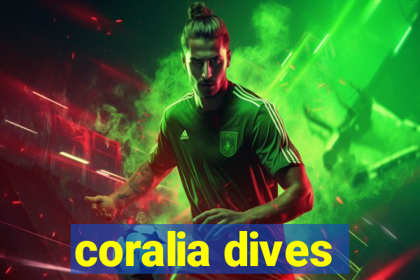 coralia dives